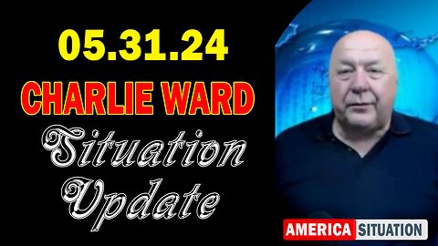 Charlie Ward Situation Update May 31: "Charlie Ward Daily News With Paul Brooker & Drew Demi"