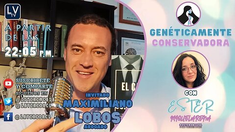 Genéticamente Conservadora Ep.07 - Invitado: Maximiliano Lobos