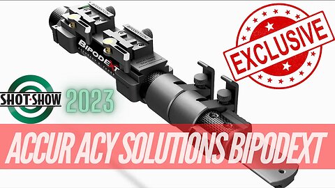 SHOT SHOW 2023: ACCURACY SOLUTIONS BIPODEXT