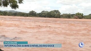 Atualização: Informações sobre o Nível do Rio Doce.