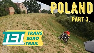 a Trans euro Trail story: Tet Poland! Overstepping our limits on the trail!