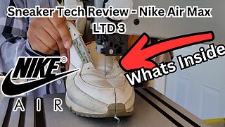 Sneaker Tech Review - Nike Air Max LTD 3