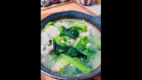 Pork Spinach Soup#chinesefood #souprecipe #healthyfood #healthysoups #菠菜 #肉