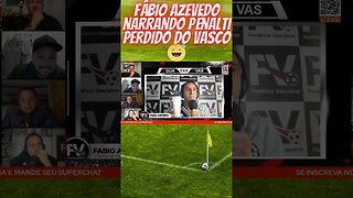 Fábio Azevedo narrando pênalti perdido do Vasco #shorts #shortsvideo #shortsviral #vasco #vasco777