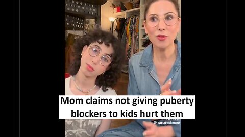 Mom claims kids need puberty blockers