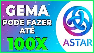 GEMA ASTAR NETWORK PODE FAZER ATÉ 100X NO PRÓXIMO CICLO DE ALTA!!!