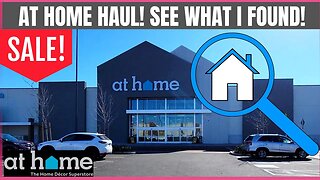 AT HOME STORE | HAUL TIME | FOUND SOME GREAT DEALS | DECOR AND MORE | #athomestore