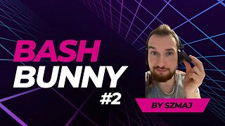 Emulacja karty sieciowej za pomocą BASH BUNNY Hak5 @PrzemysawSzmaj ​