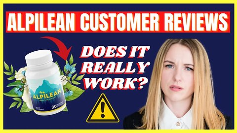 Alpilean Customer Reviews ⚠️DOES IT REALLY WORK?⚠️ Alpilean Review - Alpilean
