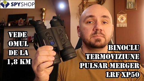 UNBOXING PULSAR MERGER XP50 LRF - VARF DE GAMA IN TERMOVIZIUNE. www.spy-shop.ro