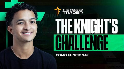 ANALISE KNIGHT CHALLENGE: The Funded Trader