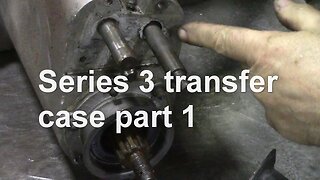 Series 3 transfer case part 1