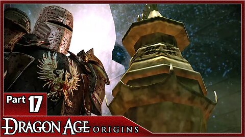 Dragon Age Origins, Part 17 / The Gauntlet, Urn Of Sacred Ashes, Curing Arl Eamon