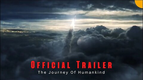 The Journey of Humankind | Official Trailer | 2023