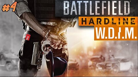 [W.D.I.M.] Finally, Some Real Freaking Justice | Battlefield Hardline