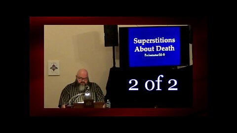 Superstitions About Death (Contemporary Issues) 2 of 2