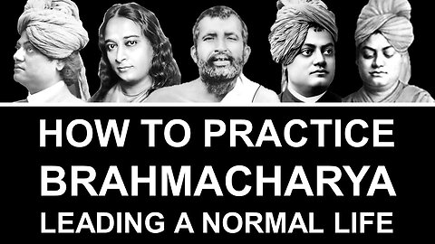 Practice of Brahmacharya (Audiobook)