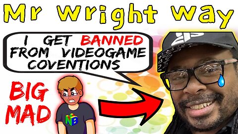 Mr. Wright Way Gets BANNED From Video Game Conventions