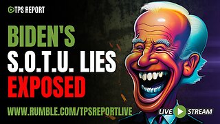 BIDEN’S STATE OF THE UNION WAS COMPLETE AND UTTER BOLLOCKS | TPS Report Live