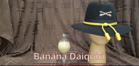 Banana Daiquiri!