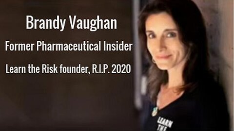 Brandy Vaughan – DEAD-Big-Pharma-WHISTLEBLOWER Exposes The Medical Industry