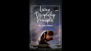 Lesson 2 Jesus Christ: The True Disciple, By Jean Gibson