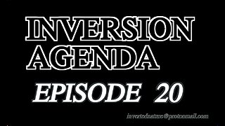 INVERSION AGENDA EPISODE 20 | Psychotic Academia, Stories from /pol/