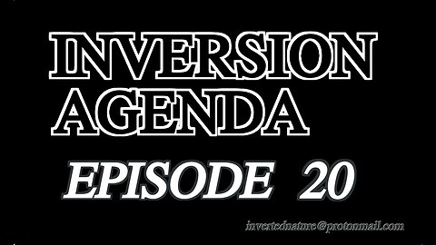 INVERSION AGENDA EPISODE 20 | Psychotic Academia, Stories from /pol/