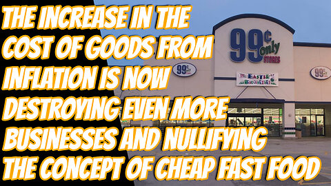 The Cost of Inflation | Fast Food Price Increase Outpaces Inflation Dollar Stores Close In Mass