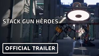 Stack Gun Heroes - Official Trailer