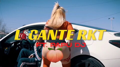 L-Gante RKT - Papu DJ 🍑 [DjCalo] [Extended]