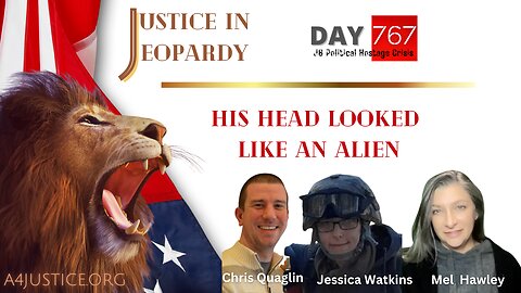 J6 | DC GULAG | Prisoner Abuse | Chris Quaglin | Jessica Watkins | Ryan Samsel | Justice In Jeopardy DAY 767