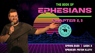 THE BOOK OF EPHESIANS: CHAPTER 3 // Spring 2023: Week 3