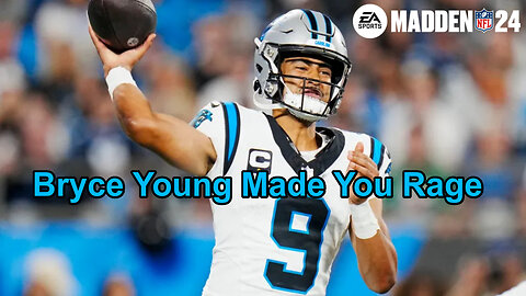 Bryce Young Made Him Rage! In Madden NFL 24