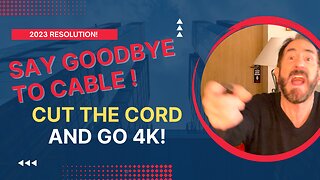 Say Goodbye to Cable: Cut the Cord and Go 4K!