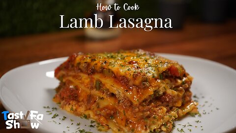 How To Cook TastyFaShow's Homemade Lasagna with Ground Lamb Recipe