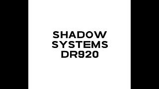 Shadow Systems DR920 Elite - 1 Year Review