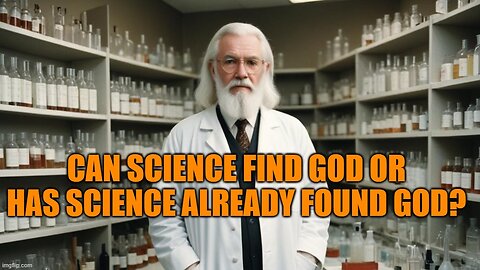 Is Science Pointing Us To God?