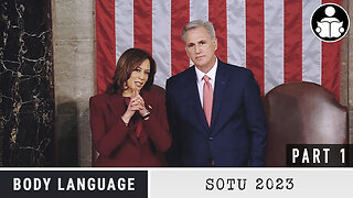 Body Language - SOTU 2023 - Part 1 of 2