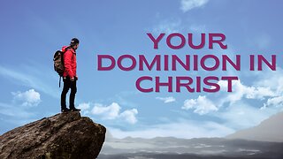 Dominion in Christ