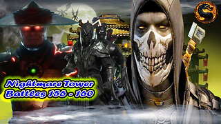 Nightmare Tower Battles 156 - 160 [ Mortal Kombat ]