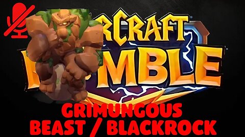 WarCraft Rumble - Grimungous - Beast + Blackrock