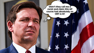 Turns Out AP African American Studies Course DeSantis Banned in FL Was Filled with CRT and Commie BS
