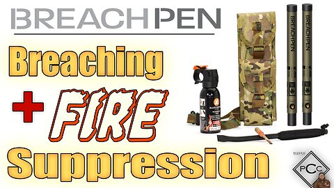 BREACHPEN Accessories | LTE vs Gen 2 | Fire Suppression
