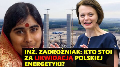 Śp. Marek Zadrożniak: Kto stoi za likwidacją polskiej energetyki?
