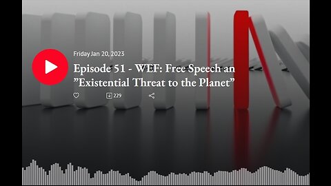 Stand&Deliver Podcast - WEF: Free Speech an 'Existential Threat to the Planet'