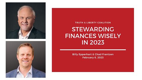 Billy Epperhart & Chad Frantzen: Stewarding Finances Wisely in 2023