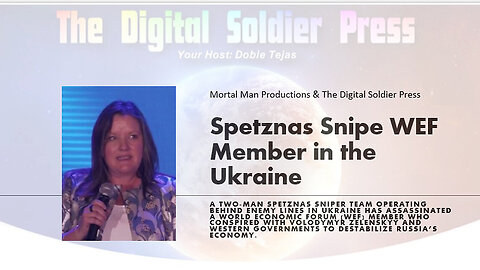 Russian Spetznas Snipe WEF Member in the Ukraine