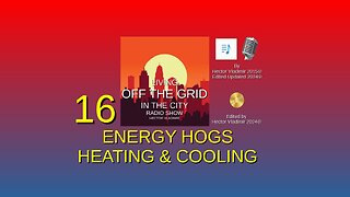 16 Energy hogs - cooling and heating