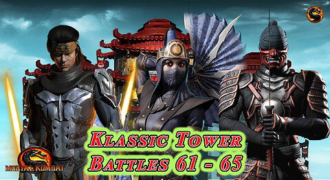 MK Mobile. Klassic Tower Battles 61 - 65